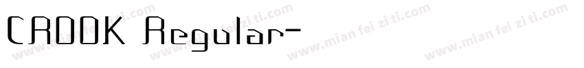 CROOK Regular字体转换